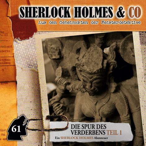 Hörbüch “Sherlock Holmes & Co, Folge 61: Die Spur des Verderbens, Episode 1 – Marc Freund”