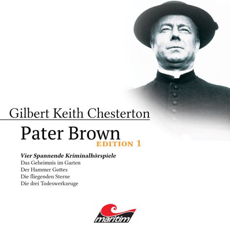 Hörbüch “Pater Brown, Edition 1: Vier Spannende Kriminalhörspiele – Gilbert Keith Chesterton”