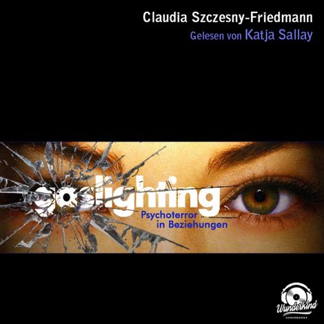Hörbüch “Gaslighting (Ungekürzt) – Claudia Szczesny-Friedmann”