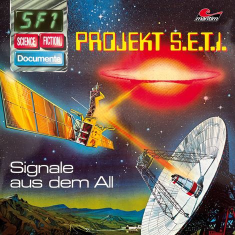 Hörbüch “Science Fiction Documente, Folge 1: Projekt S.E.T.I. - Signale aus dem All – P. Bars”