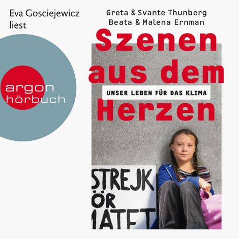 Hörbüch “Szenen aus dem Herzen - Unser Leben für das Klima (Ungekürzte Lesung) – Greta Thunberg, Svante Thunberg, Beata Ernmanmehr ansehen”