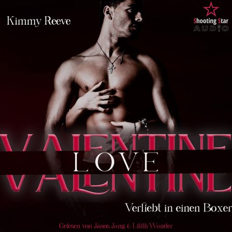 Hörbüch “Valentine Love: Verliebt in einen Boxer - Be my Valentine, Band 1 (ungekürzt) – Kimmy Reeve”