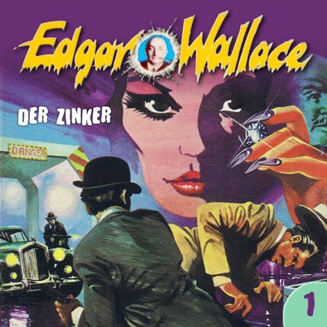 Hörbüch “Edgar Wallace, Folge 1: Der Zinker – Edgar Wallace, George Chevalier”
