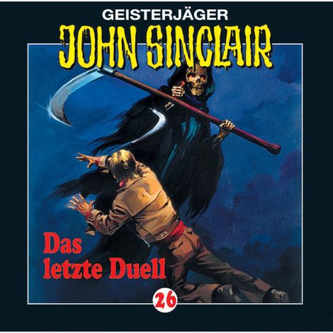 Hörbüch “John Sinclair, Folge 26: Das letzte Duell (3/3) – Jason Dark”