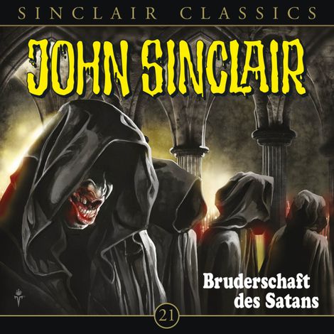 Hörbüch “John Sinclair - Classics, Folge 21: Bruderschaft des Satans – Jason Dark”