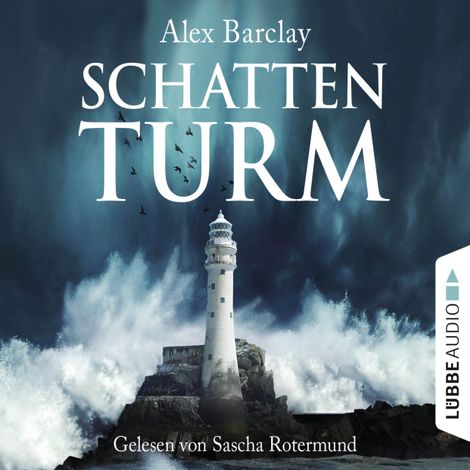 Hörbüch “Schattenturm – Alex Barclay”
