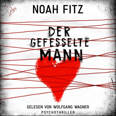 Hörbüch “Der gefesselte Mann - Johannes-Hornoff-Thriller, Band 11 (Ungekürzt) – Noah Fitz”