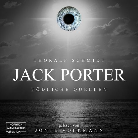 Hörbüch “Jack Porter - Tödliche Quellen (ungekürzt) – Thoralf Schmidt”