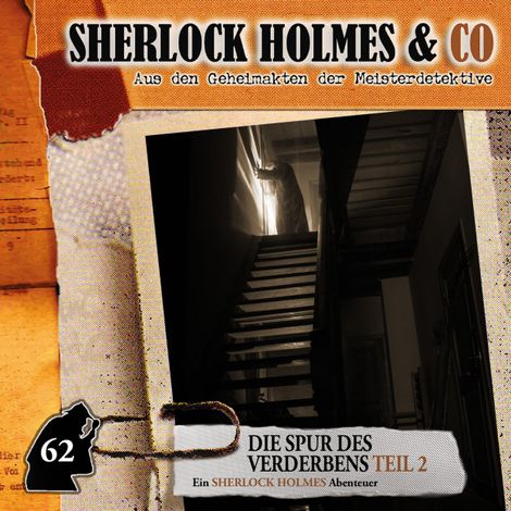 Hörbüch “Sherlock Holmes & Co, Folge 62: Die Spur des Verderbens, Episode 2 – Marc Freund”