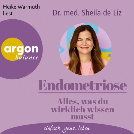 Hörbüch “Endometriose - Alles, was du wirklich wissen musst (Ungekürzte Lesung) – Sheila de Liz”