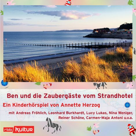 Hörbüch “Ben und die Zaubergäste vom Strandhotel (Hörspiel) – Annette Herzog”
