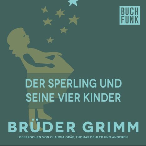 Hörbüch “Der Sperling und seine vier Kinder – Brüder Grimm”