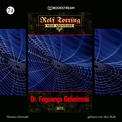 Hörbüch “Dr. Foguangs Geheimnis - Rolf Torring - Neue Abenteuer, Folge 73 (Ungekürzt) – Thomas Ostwald”