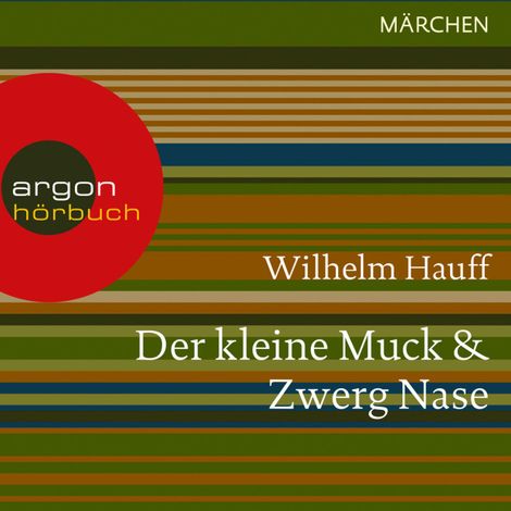 Hörbüch “Der kleine Muck / Zwerg Nase (Ungekürzte Lesung) – Wilhelm Hauff”