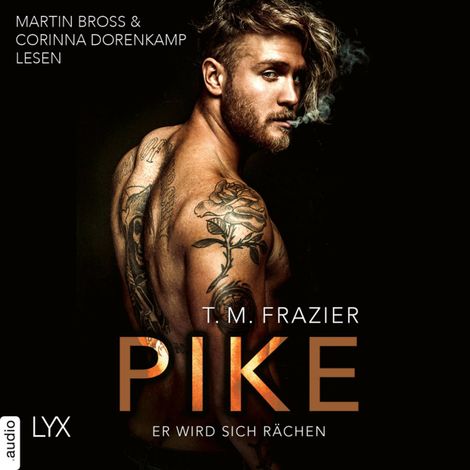 Hörbüch “Pike - Er wird sich rächen - Pike-Duett, Teil 1 (Ungekürzt) – T. M. Frazier”