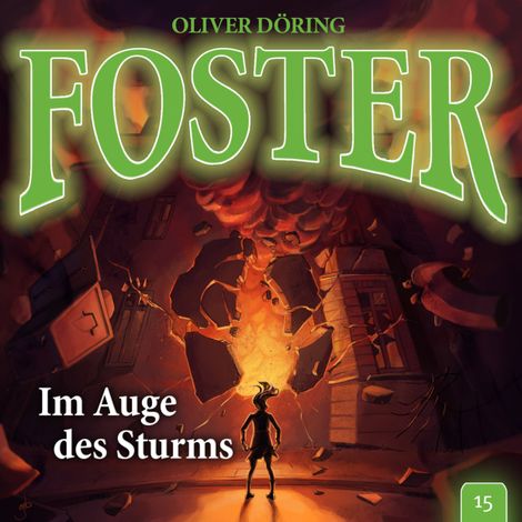 Hörbüch “Foster, Folge 15: Im Auge des Sturms – Oliver Döring”