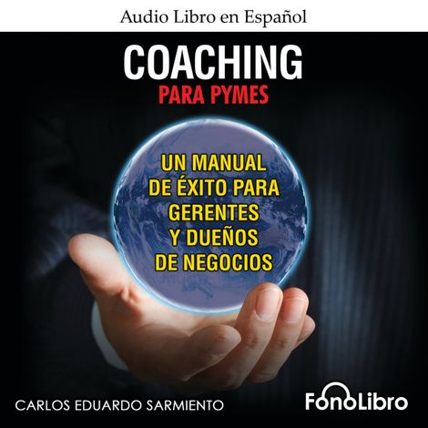 Hörbüch “Coaching para PYMES (abreviado) – Carlos Eduardo Sarmiento”