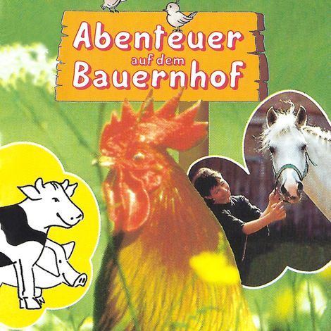 Hörbüch “Abenteuer auf dem Bauernhof – Susanne Schindler-Günther”