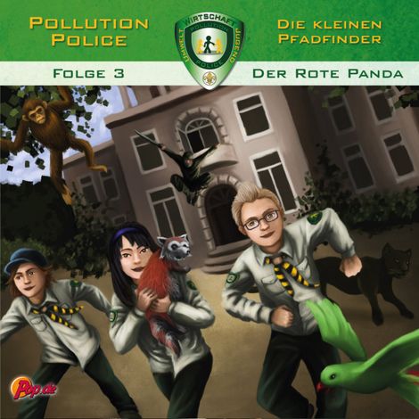 Hörbüch “Pollution Police, Folge 3: Der rote Panda – Markus Topf”