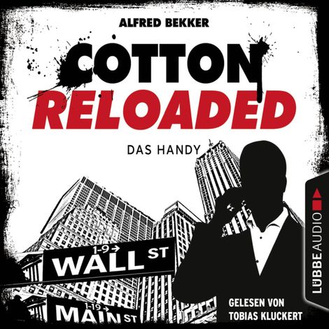 Hörbüch “Cotton Reloaded, Folge 36: Das Handy – Alfred Bekker”