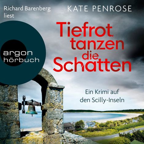 Hörbüch “Tiefrot tanzen die Schatten - Ben Kitto ermittelt auf den Scilly-Inseln, Band 4 (Ungekürzt) – Kate Penrose”
