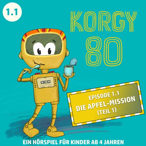 Hörbüch “Korgy 80, Episode: Die Apfel-Mission (Ungekürzt) – Thomas Bleskin”