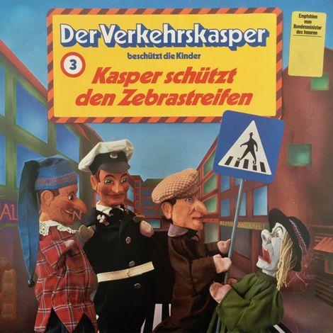 Hörbüch “Der Verkehrskasper, Folge 3: Kasper schützt den Zebrastreifen – Heinz Krause”