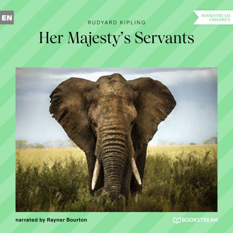 Hörbüch “Her Majesty's Servants (Unabridged) – Rudyard Kipling”