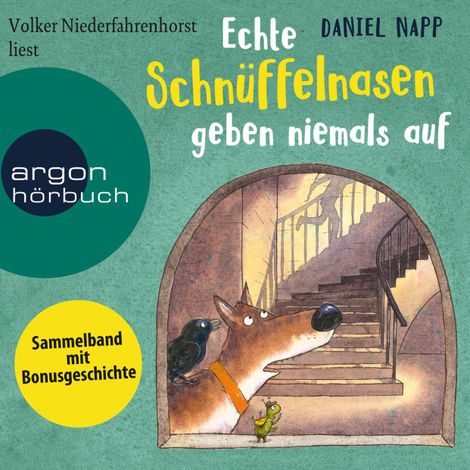 Hörbüch “Echte Schnüffelnasen geben niemals auf (Gekürzte Lesung) – Daniel Napp”