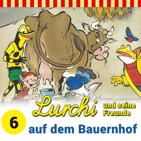Hörbüch “Lurchi und seine Freunde, Folge 6: Lurchi und seine Freunde auf dem Bauernhof – Sybille Anger”