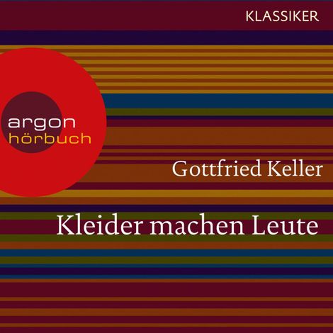 Hörbüch “Kleider machen Leute (Ungekürzte Lesung) – Gottfried Keller”