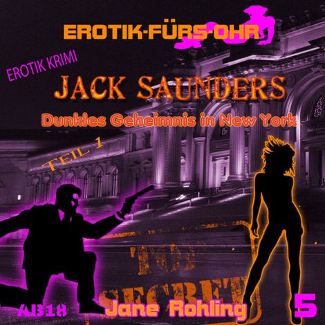 Hörbüch “Erotik für's Ohr, Jack Saunders: Dunkles Geheimnis in New York 1 – Jane Rohling”