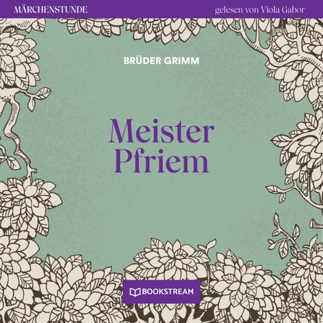 Hörbüch “Meister Pfriem - Märchenstunde, Folge 179 (Ungekürzt) – Brüder Grimm”