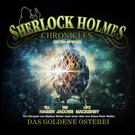 Hörbüch “Sherlock Holmes Chronicles, Oster Special: Das goldene Osterei – Arthur Conan Doyle”
