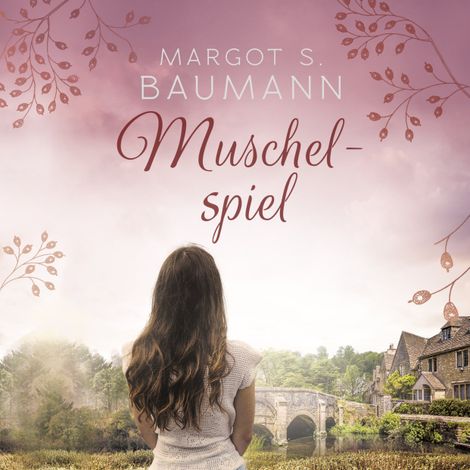 Hörbüch “Muschelspiel (Ungekürzt) – Margot S. Baumann”