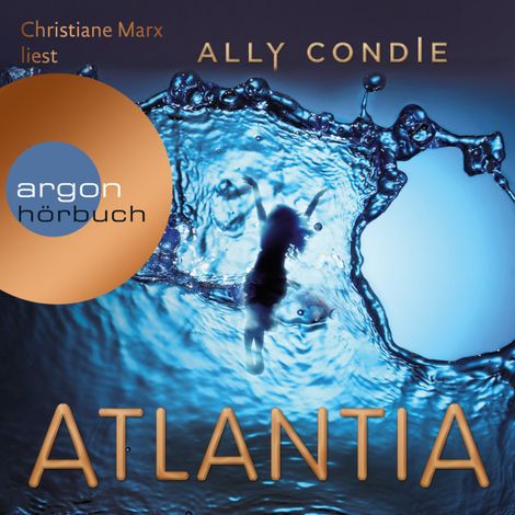 Hörbüch “Atlantia (Ungekürzt) – Ally Condie”