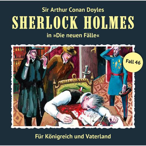 Hörbüch “Sherlock Holmes, Die neuen Fälle, Fall 46: Für Königreich und Vaterland – Andreas Masuth”