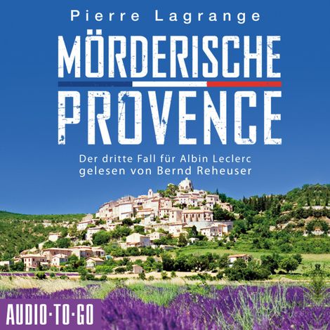 Hörbüch “Mörderische Provence - Der dritte Fall für Albin Leclerc, 3 (ungekürzt) – Pierre Lagrange”