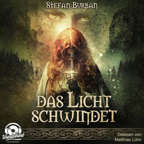 Hörbüch “Das Licht schwindet - Die Chronik der Falkenlegion, Band 2 (Ungekürzt) – Stefan Burban”