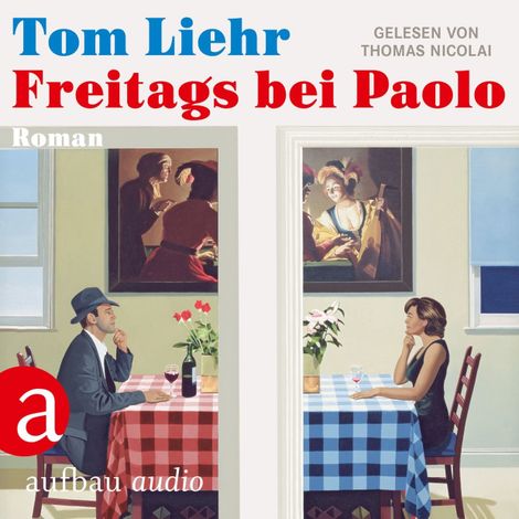 Hörbüch “Freitags bei Paolo (Ungekürzt) – Tom Liehr”