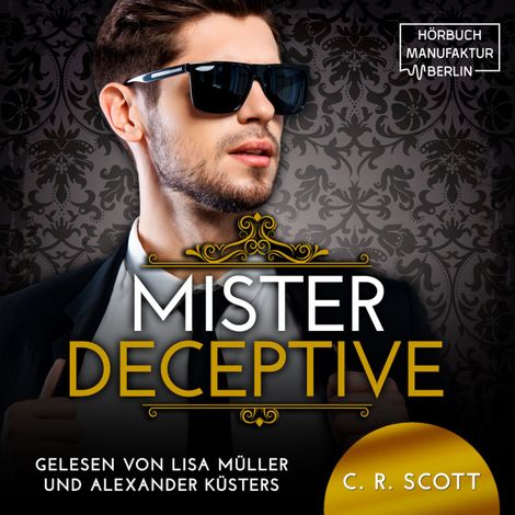 Hörbüch “Mister Deceptive - The Misters, Band 8 (ungekürzt) – C. R. Scott”
