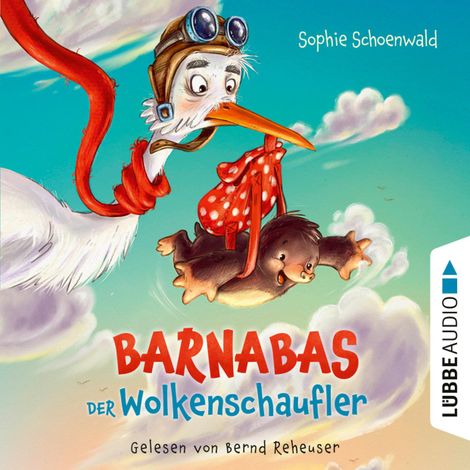 Hörbüch “Barnabas der Wolkenschaufler (Ungekürzt) – Sophie Schoenwald”