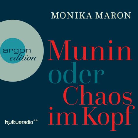 Hörbüch “Munin oder Chaos im Kopf (Ungekürzte Autorinnenlesung) – Monika Maron”