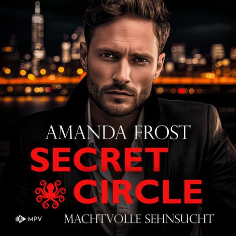 Hörbüch “Machtvolle Sehnsucht - Secret Circle, Buch 4 (ungekürzt) – Amanda Frost”