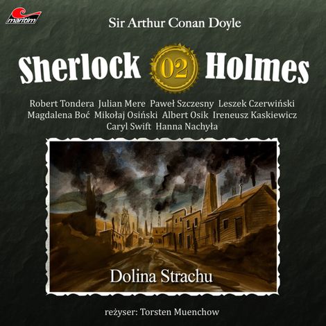 Hörbüch “Sherlock Holmes, Odcinek 2: Dolina Strachu – Sir Arthur Conan Doyle”