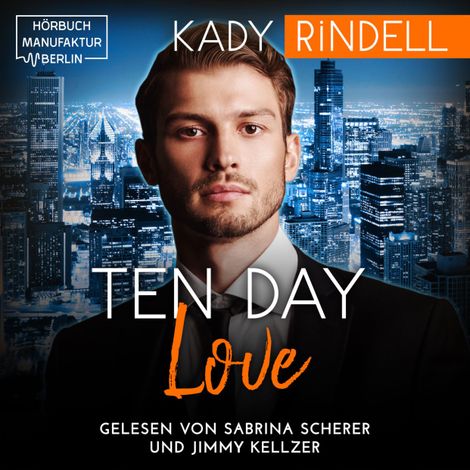 Hörbüch “Ten Day Love (ungekürzt) – Kady Rindell”