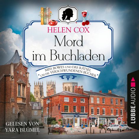 Hörbüch “Mord im Buchladen - Miss Bowes und das Rätsel um die verschwundenen Bücher - Ein Yorkshire-Krimi, Teil 2 (Ungekürzt) – Helen Cox”