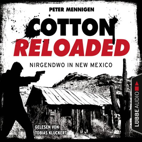 Hörbüch “Cotton Reloaded, Folge 45: Nirgendwo in New Mexico – Peter Mennigen”