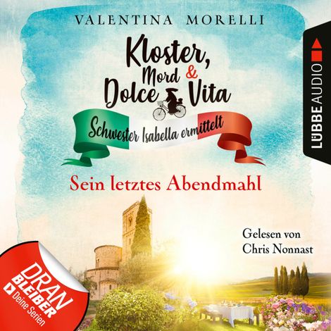 Hörbüch “Sein letztes Abendmahl - Kloster, Mord und Dolce Vita - Schwester Isabella ermittelt, Folge 14 (Ungekürzt) – Valentina Morelli”