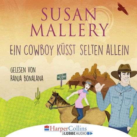 Hörbüch “Ein Cowboy küsst selten allein (Gekürzt) – Susan Mallery”
